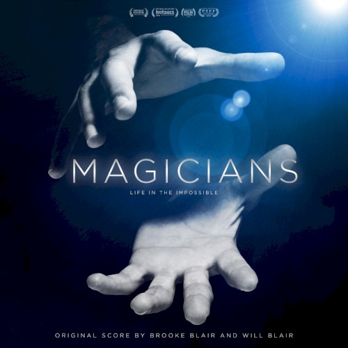 Magicians: Life in the Impossible (Original Score)
