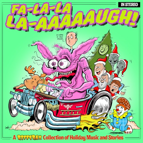 Fa‐La‐La‐La‐Aaaaaugh! (A RiffTrax Collection of Holiday Music and Stories)