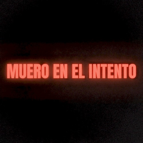 muero en el intento