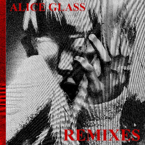 Alice Glass (Remixes)