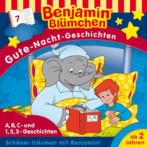 Benjamin Blümchen: Gute‐Nacht‐Geschichten 7: A,B,C‐Geschichten / 1,2,3-Geschichten