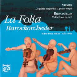 Le quattro stagioni / Il grosso mogul / Violin Concerto in C