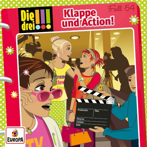 Die drei !!! Fall 54: Klappe und Action