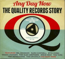 Any Day Now: The Quality Records Story