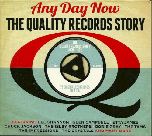 Any Day Now: The Quality Records Story