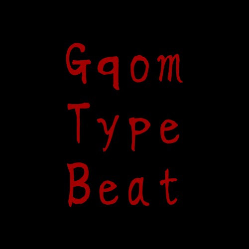Gqom Type Beat