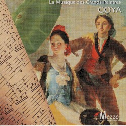 La Musique des Grands Peintres - Goya