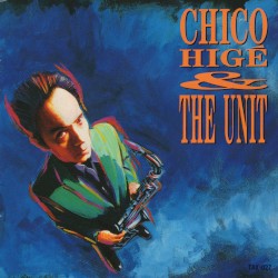 Chico Hige & The Unit