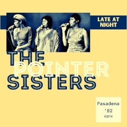 Late at Night (live Pasadena ’82)