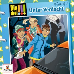 Die drei !!! Fall 47: Unter Verdacht