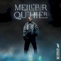 Meilleur qu'hier