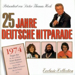 25 Jahre deutsche Hitparade: 1974