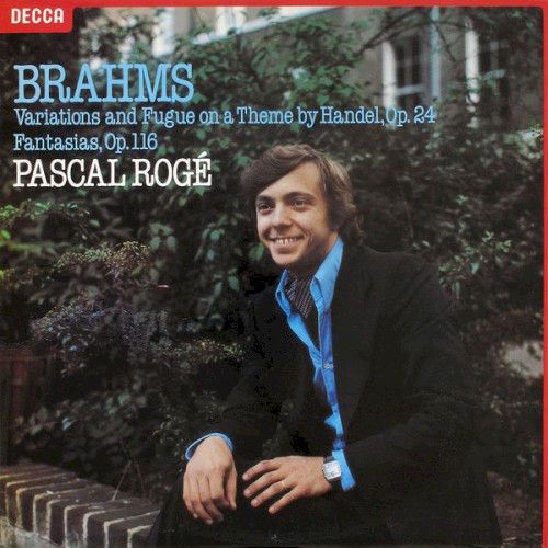 Variations and Fugue on a Theme by Handel, op. 24 / Fantasias, op. 116
