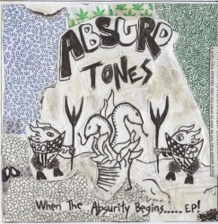 When the Absurdity Begins....EP