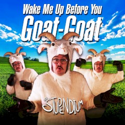 Wake Me Up Before You Goat-Goat (Goat Simulator Rap)