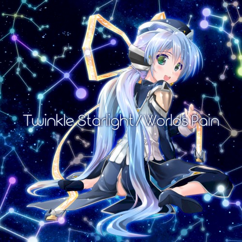 Twinkle Starlight / Worlds Pain