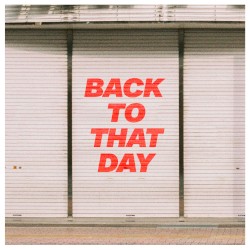 Back to That Day