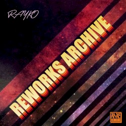 Reworks Archive