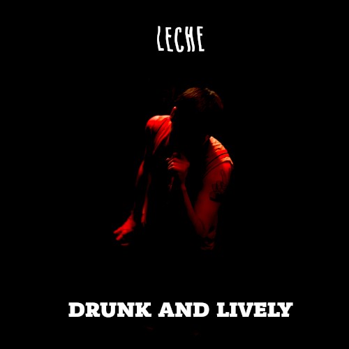 Drunk and Lively