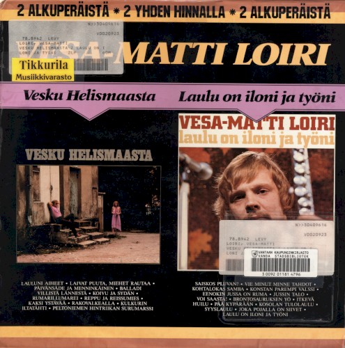 Vesku Helismaasta / Laulu on iloni ja työni