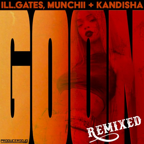 Goon (Remixed)