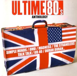 Ultime 80’s Anthology