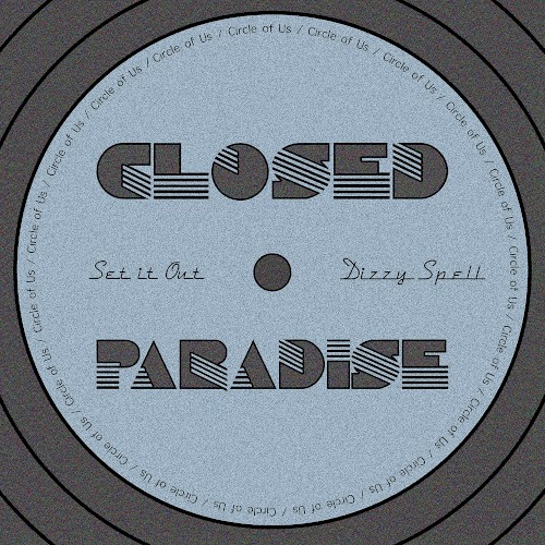 Set It Out / Dizzy Spell