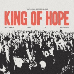 King of Hope (Live at Wildfires)
