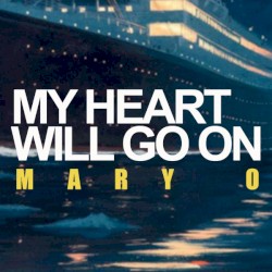 My Heart Will Go On