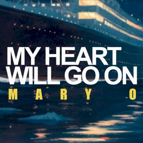 My Heart Will Go On