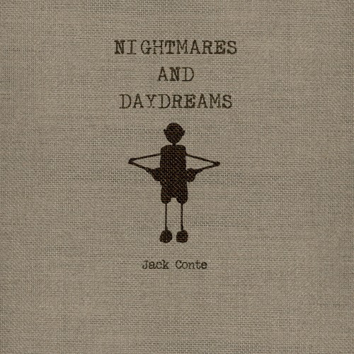 Nightmares and Daydreams