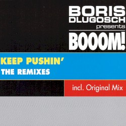 Keep Pushin' (The Mixes)