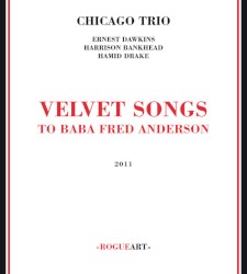 Velvet Songs: To Baba Fred Anderson