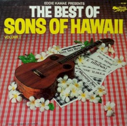 The Best of Sons of Hawaii, Volume I