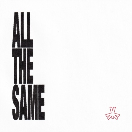ALL THE SAME