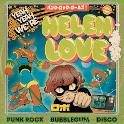 Yeah Yeah We’re Helen Love