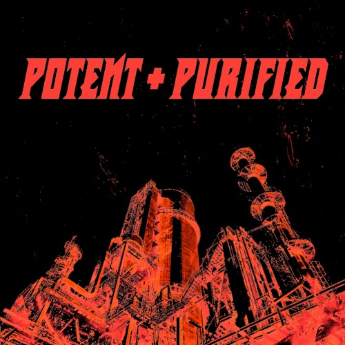 Potent & Purified // Vol. 1