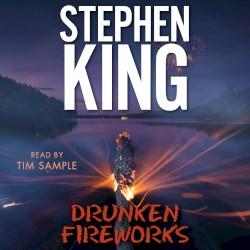 Drunken Fireworks