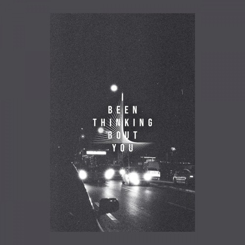 I Been Thinking Bout You