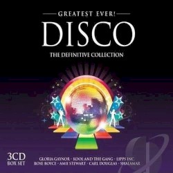 Greatest Ever! Disco: The Definitive Collection