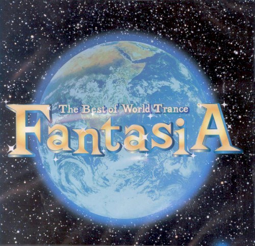 The Best of World Trance: FantasiA