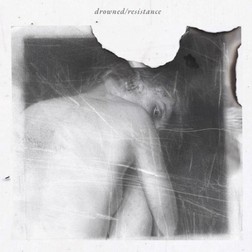 Drowned/Resistance