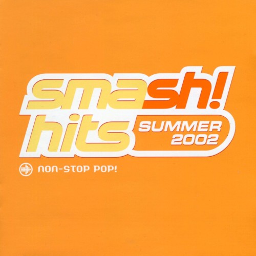 Smash Hits: Summer 2002