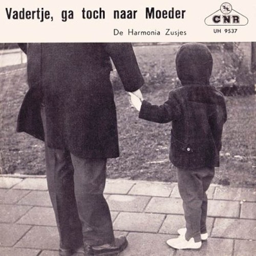 Vadertje, ga terug naar moeder / Drie dagen zonder jou...