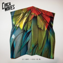 Get Away / Good for Me