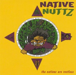 The Nativez Are Restless