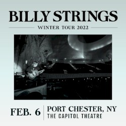 2022-02-06: The Capitol Theatre, Port Chester, NY, USA