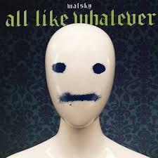 All Like Whatever