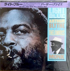 Light Blue - Arthur Blythe Plays Thelonious Monk