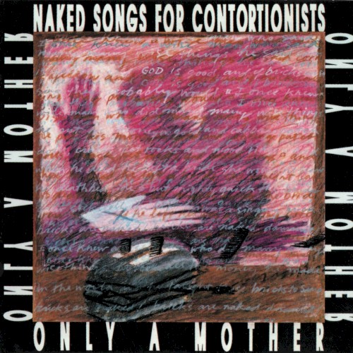 Naked Songs for Contortionists